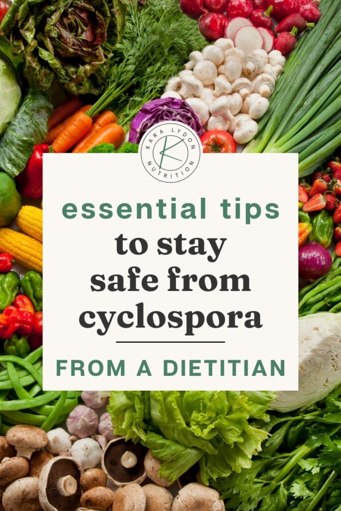 variety of fresh fruits and vegetables behind a text graphic how to stay safe from cyclospora